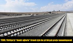 Ulaşımda demir çağı: Türkiye’nin dört bir yanı birbirine bağlanıyor