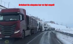 Ardahan’da Kar ve Tipi Ulaşımı Aksattı