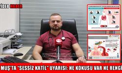 Muş'ta acil tıp uzmanından 'sessiz katil' uyarısı!