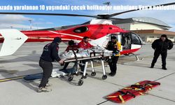 Kazada yaralanan 10 yaşındaki çocuk helikopter ambulansla Van'a nakledildi