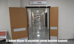 Kilis’te 3. kattan düşen 13 yaşındaki çocuk hayatını kaybetti