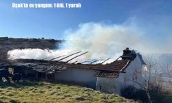 Uşak’ta ev yangını: 1 ölü, 1 yaralı