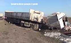 Şırnak’ta iki tır çarpıştı: 2 yaralı