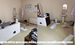 Ağrı’da aile sağlığı merkezinde doktora yumruklu saldırı
