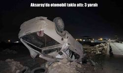 Aksaray’da otomobil takla attı: 3 yaralı