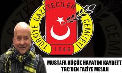 TGC’den Mustafa Küçük için taziye mesajı: "Değerli bir meslektaşımızı kaybettik"