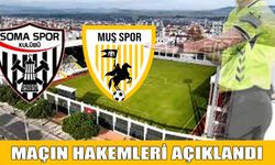Muşspor-Somaspor maçının hakemleri açıklandı