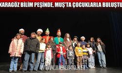 Muş'ta Karagöz ile bilim tiyatroda buluştu