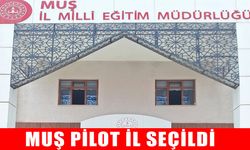 Muş pilot il seçildi: DYK’da yeni dönem başlıyor