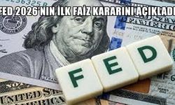 FED 2026’nın İlk Faiz Kararını Açıkladı