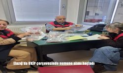 Elazığ’da UKİP çerçevesinde numune alımı başladı