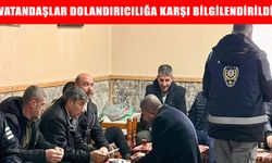 Hasköy Emniyeti vatandaşları dolandırıcılık yöntemleri konusunda bilgilendirdi