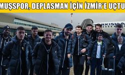 Muşspor, Aliağa FK maçı için İzmir'e uçtu