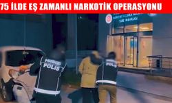 Muş dahil 75 ilde zehir tacirlerine darbe