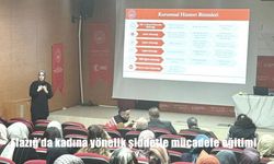 Elazığ’da kadına yönelik şiddetle mücadele eğitimi