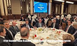 ETSO Başkanı Saim Özakalın, "Emek sofrası" iftar programına katıldı