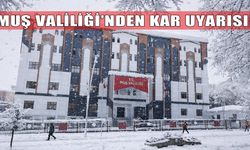 Muş Valiliği'nden kuvvetli kar yağışı uyarısı
