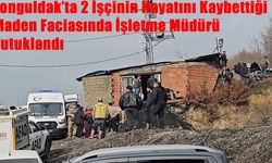 Zonguldak’ta Maden Faciası: 2 İşçi Hayatını Kaybetti, İşletme Müdürü Tutuklandı