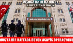 Muş’ta 5 binden fazla kişi sorgulandı, aranan şahıslar yakalandı