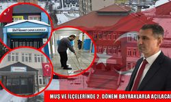 Muş ve ilçelerinde okullar bayraklarla donatıldı: 2. dönem ‘Bayrak Sevgisi’yle başlıyor