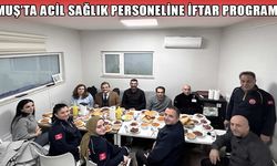 Muş’ta sağlık yöneticilerinden acil servis personeline iftar ziyareti