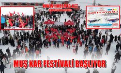 Muş’ta kar festivali heyecanı başlıyor