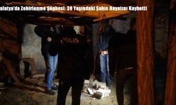 Malatya’da Zehirlenme Şüphesi: 39 Yaşındaki Şahıs Hayatını Kaybetti