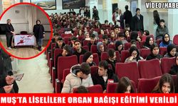 Muş’ta lise öğrencilerine organ bağışının önemi anlatıldı