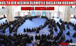 Muş’ta iki aile arasındaki husumet barışla noktalandı