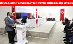 Muş’ta sahipsiz hayvan hizmetlerinde "Eğitim ve Koordinasyon" dönemi
