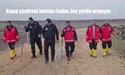 Kayıp şizofreni hastası kadın, her yerde aranıyor