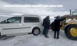 Erzurum'da kara saplanan otomobil 3 saat mahsur kaldı