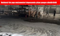 Balıkesir'de yapı malzemeleri deposunda çıkan yangın söndürüldü