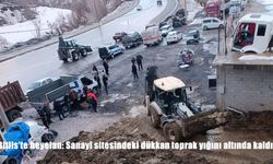 Bitlis’te heyelan: Sanayi sitesindeki dükkan toprak yığını altında kaldı