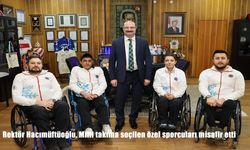 Rektör Hacımüftüoğlu, Milli takıma seçilen özel sporcuları misafir etti