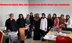 Yüksekova'da kadınlar dikiş-nakış kursuyla hem meslek ediniyor hem sosyalleşiyor