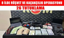 Milyonluk rüşvet ve kaçakçılık operasyonunda 26 zanlı tutuklandı
