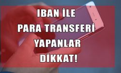 Hukukçulardan IBAN ile para transferi yapanlara uyarı