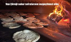 Van Çöreği sahur sofralarının vazgeçilmezi oldu