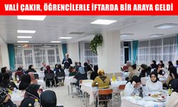 Vali Avni Çakır’dan öğrencilere iftar ziyareti