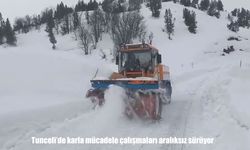 Tunceli’de karla mücadele aralıksız sürüyor