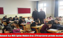 Bulanık’ta eğitim mesaisi: Müdür Aral DYK’yı yerinde inceledi