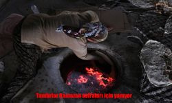 Erzincan’da Ramazan sofraları için tandırlar yanıyor