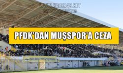 PFDK’dan Muşspor’a para cezası