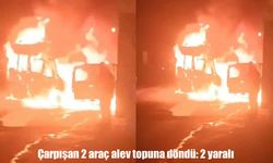 Şanlıurfa’da çarpışan 2 araç alev aldı: 2 yaralı