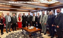 SATKOF ve USTKON'dan Bakan Yardımcısı Yiğitbaşı'na ziyaret
