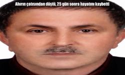 Tamir için çıktığı çatıdan düşen adam, 25 günlük yaşam mücadelesini kaybetti