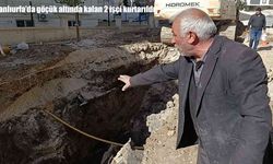 Şanlıurfa’da korkutan göçük: Toprak altında kalan 2 işçi kurtarıldı