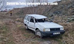 Çorum’da Tofaş şarampole uçtu: 3 yaralı