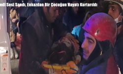 Kedi Sesi Sandı, Enkazdan Bir Çocuğun Hayatı Kurtarıldı